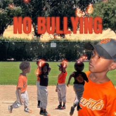 Kingston (KDot) | No Bullying