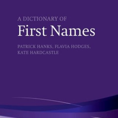 [DOWNLOAD] KINDLE ☑️ A Dictionary of First Names (The Oxford Reference Collection) by