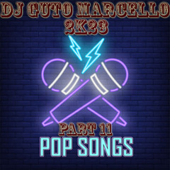 (2K23) POP SONGS VOL.11 - DJ GUTO MARCELLO (135 BPM)