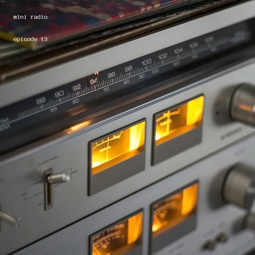 mini radio - episode 13