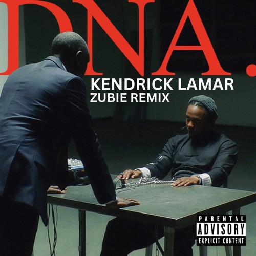 KENDRICK LAMAR - DNA(ZUBIE REMIX) EXTENDED
