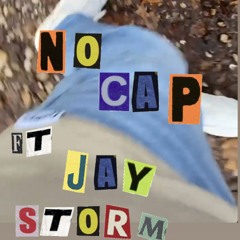 No Cap Ft Jay Storm