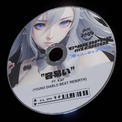 Ezzz Ft. KAF (Young Diablo Beat Rebirth)