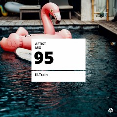 Artist Mix://95 by El. Train 🎧 future beats | soul | house