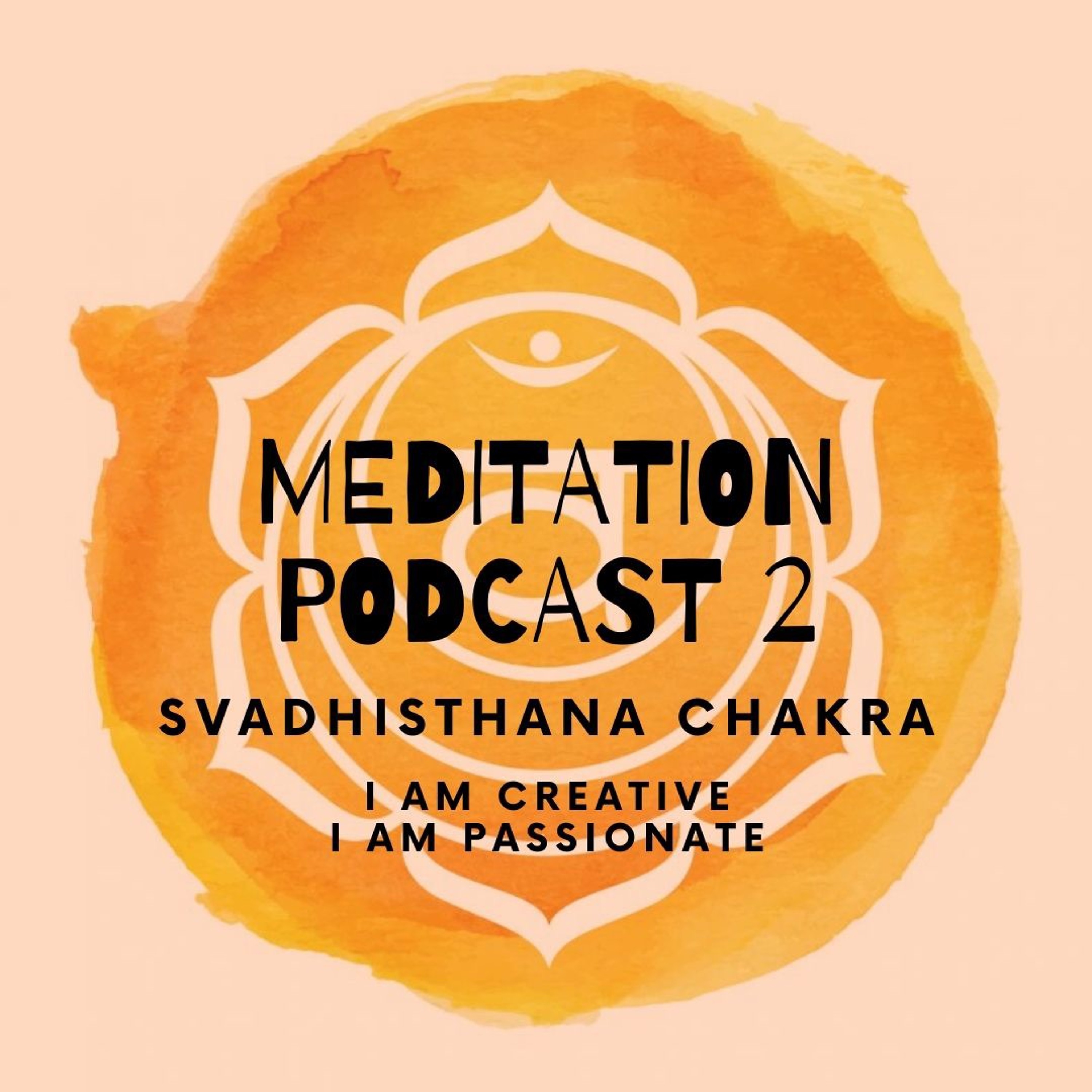 Svadhisthana Chakra Meditation