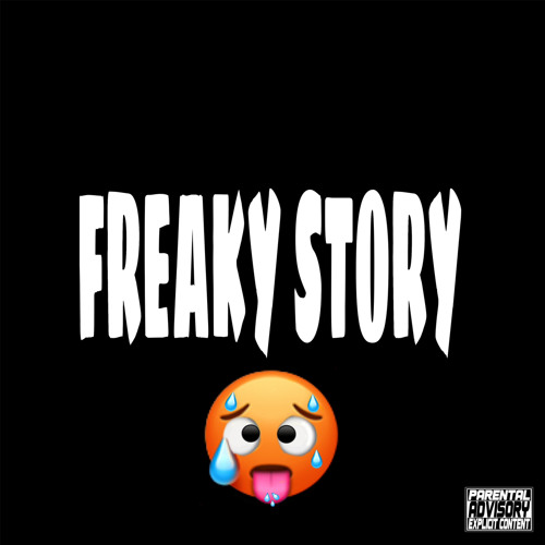 Freaky Story (EXCLUSIVE) @MIX_REL