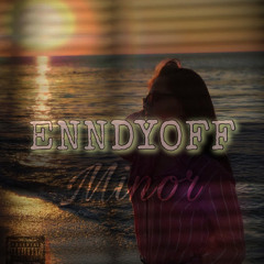 Enndyoff - Минор