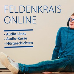 Vortrag FELDENKRAIS - Basics für den ersten Online- oder Gruppenunterricht