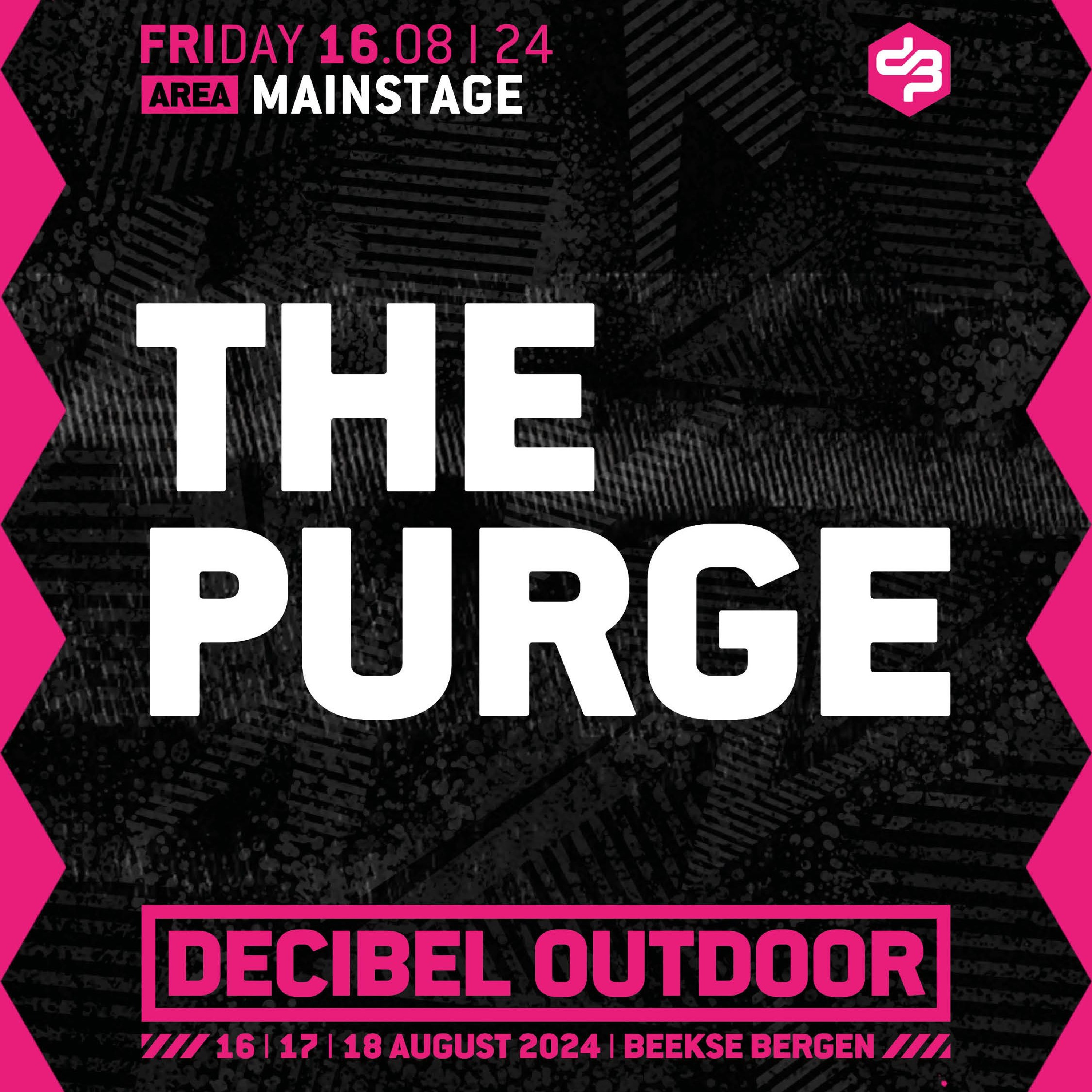 The Purge | Decibel outdoor 2024 | Mainstage | Friday episode artwork