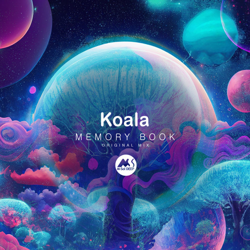 Stream Koala - Memory Book [M-Sol DEEP] by M-Sol DEEP | Listen online ...