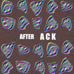 ACK - After