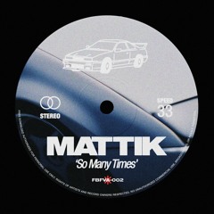 Mattik - So Many Times