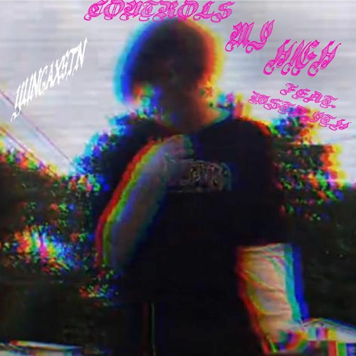 Controls my High (feat. Wstdyth) [Prod. Nate2timez]