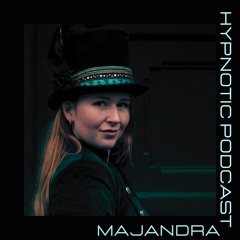 Hypnotic Podcast - Majandra