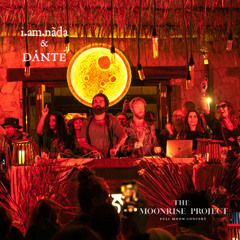 the lion's roar | i.am.nãda & DÂNTE | the moonrise project @  Delek, Tulum