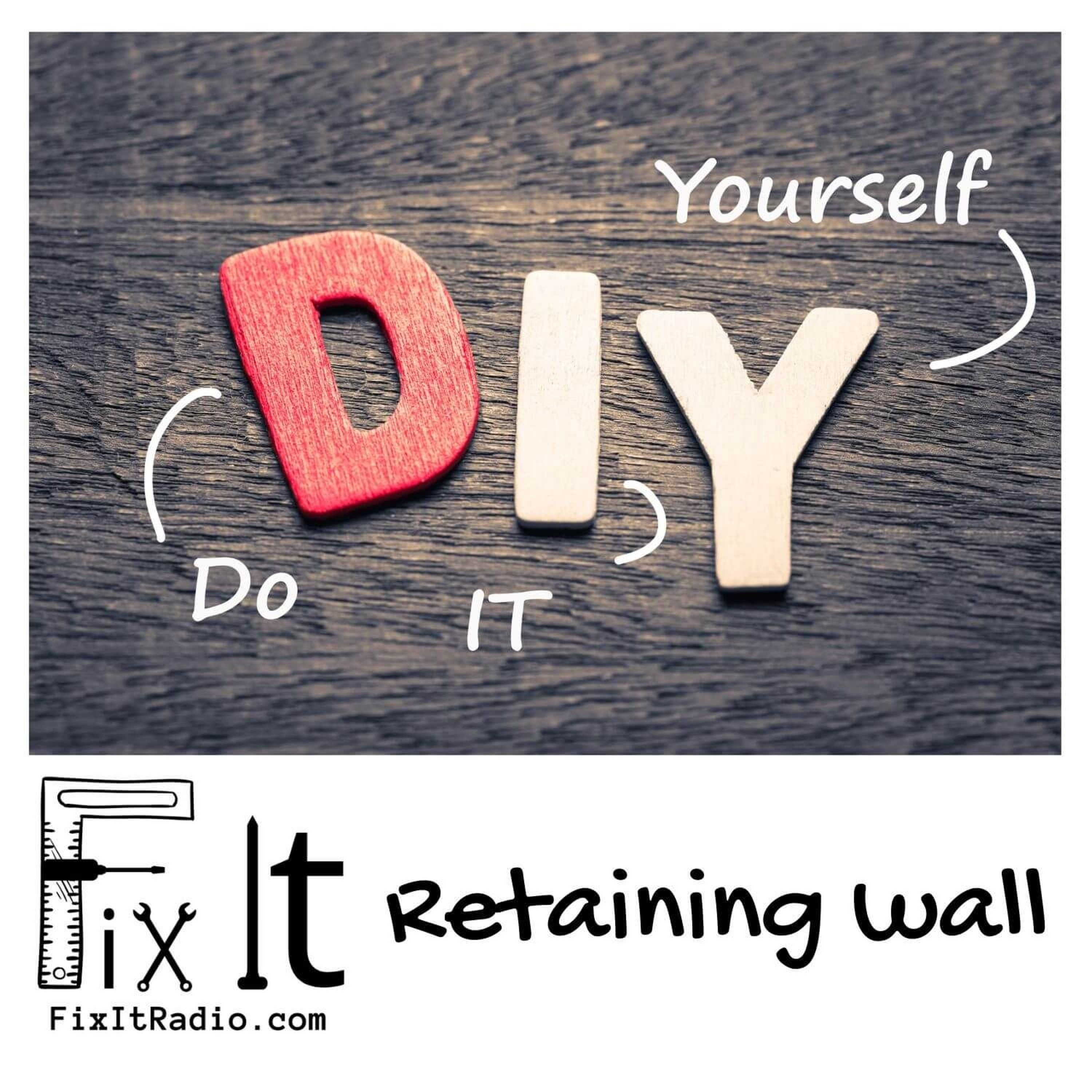FIX IT RADIO:  When Hail Damage Strikes. DIY Retaining Wall 6-1-24
