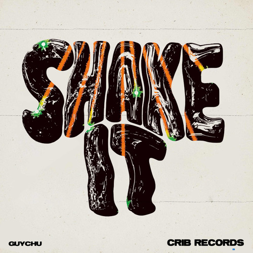 PREMIERE: Guychu - Shake It (Radio Edit) [Crib Records]