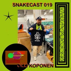 SNAKECAST 019 - OLLI KOPONEN