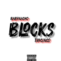 BLOCKS Ft TreCinco