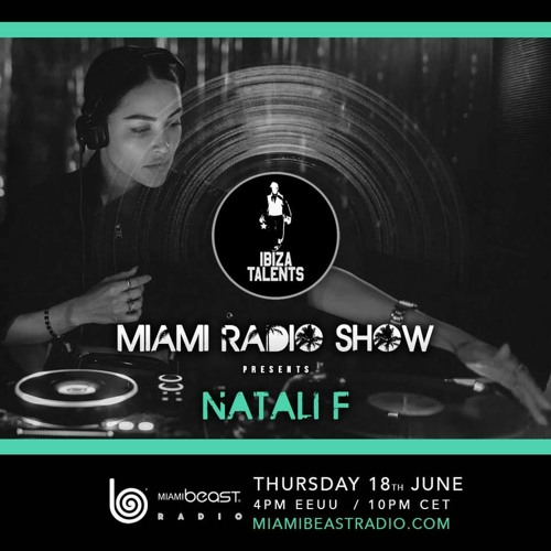 Natali F - Ibiza Talents Miami Radio Show #14