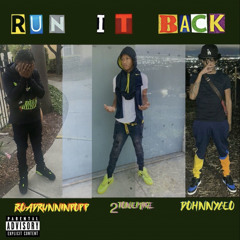 Mikey x Dohnny x Roadrunninpopp - Run It Back