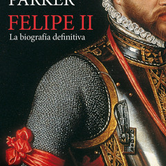[Read] Online Felipe II BY : Geoffrey Parker