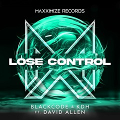 Blackcode & KDH feat. David Allen - Lose Control