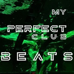 My Perfect Club Beats #5
