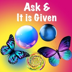 What Does Ask & It Is Given Really Mean