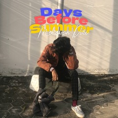 Days Before Summer - Melawan Diri