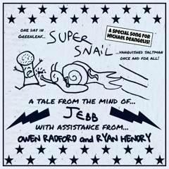 Super Snail (RAD! Remix)