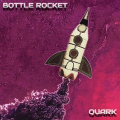 Bottle Rocket (Full EP)