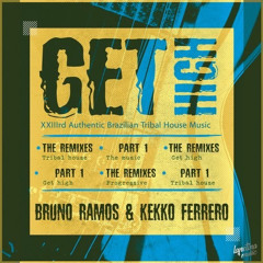 Bruno Ramos & Kekko Ferrero - Get High (Walter Caminha Remix) SOON