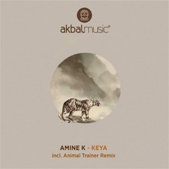 Amine K - Keya (Animal Trainer Remix) [Akbal Music]