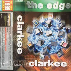 Clarkee - The Edge - All New 1999 Mixes
