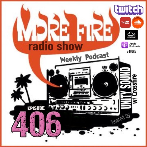 More Fire Show Ep406 (Full Show) Mar 16th 2023 Hosted By Crossfire From Unity Sound
