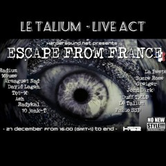 Le Talium - Live Act - Escape From France - "Le Son Des Machines-Cut".