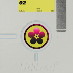 KNTC // Utilized Mix Series #02