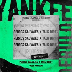 Daddy Yankee - Jason Derulo Perros Salvajes X Talk Dirty (Alex Pantoja)