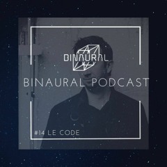 Binaural Podcast #14 Le Code