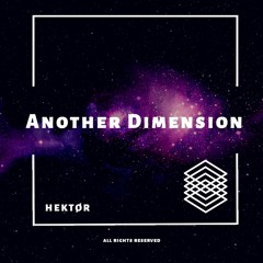 HEKTØR - Another Dimension