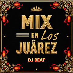 Los Juarez 10 Mayo - Parte 4
