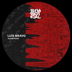 PREMIERE Luis Bravo - Alvoradas (Symbiotical Records)