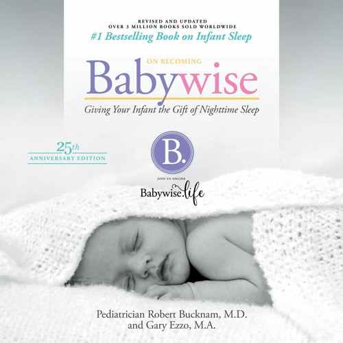 kindle On Becoming Babywise (Updated and Expanded): Giving Your Infant the Gift of