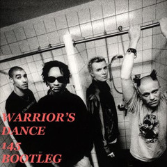 Warriors Dance (145 Bootleg)