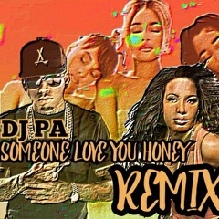 (DJPA) Lutricia McNeal x TLC x Kid Ink - Someone Love You Honey (2021RMX).mp3