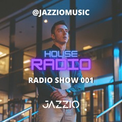 DJ Jazzio | 2021 Summer House Set | Radio Show 001