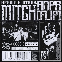 Headie One x KTRAP - ANPR (MITCH Flip)