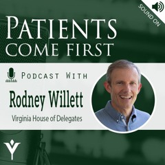VHHA Patients Come First Podcast - Delegate Rodney Willett