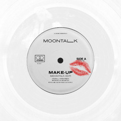 Make-Up (Moontalk Edit) [Free DL in description]